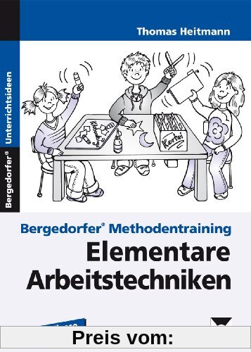 Bergedorfer Methodentraining: Elementare Arbeitstechniken: 1. bis 4. Klasse
